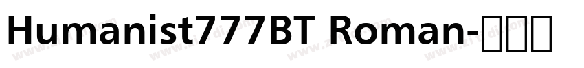Humanist777BT Roman字体转换 Humanist777BT Roman字体转换